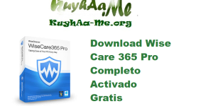 Download Wise Care 365 Pro Completo Activado Gratis 