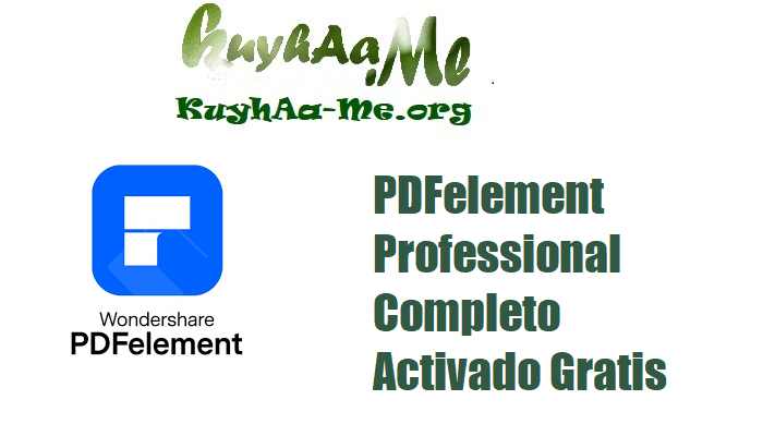 Download Wondershare PDFelement Professional 11.4.21.3565 Completo Activado Gratis 