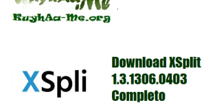 Download XSplit 1.3.1306.0403 Completo Activado Gratis