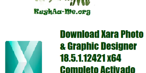 Download Xara Photo & Graphic Designer 18.5.1.12421 x64 Completo Activado Gratis