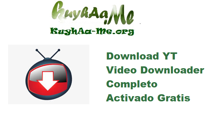 Download YT Video Downloader 11.25.9 Completo Activado Gratis