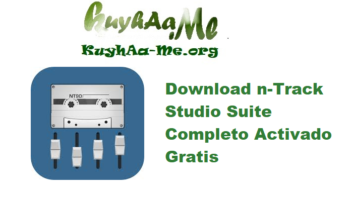 Download n-Track Studio Suite 10.2.2.10140 64-32-bit Completo Activado Gratis 