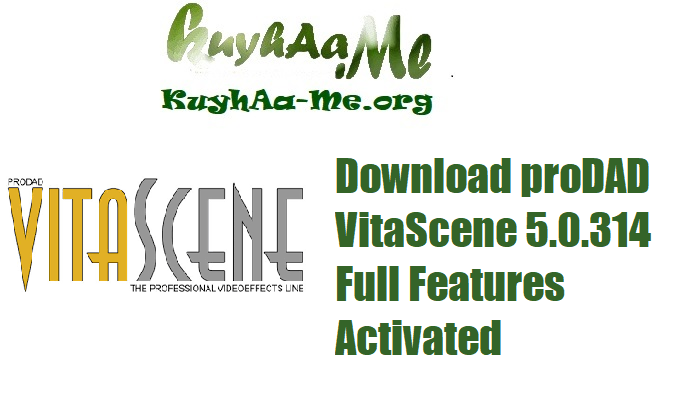 Download proDAD VitaScene 5.0.314 Full Features Activated