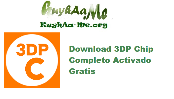 Download 3DP Chip 25.6 Completo Activado Gratis 