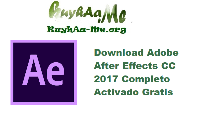 Download Adobe After Effects CC 2017 v14.0.1 Completo Activado Gratis 