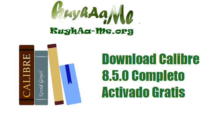 Download Calibre 8.5.0 Completo Activado Gratis 