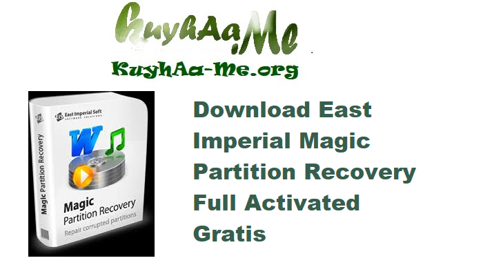 Download East Imperial Magic Partition Recovery 5.1 Full Activated Gratis 