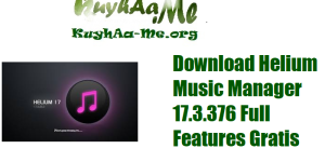 Download Helium Music Manager 17.3.376 Full Features Gratis 