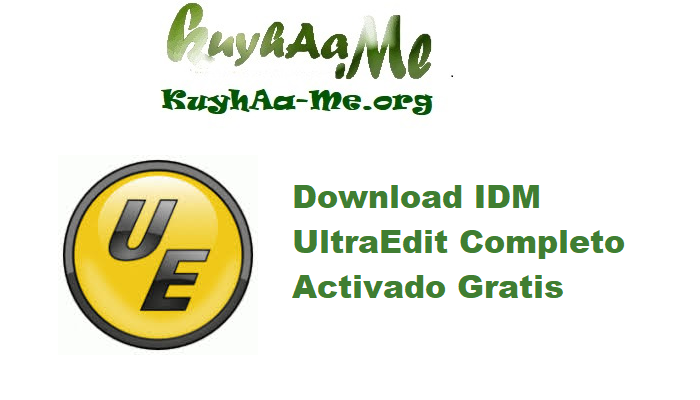 Download IDM UltraEdit 32.0.0.32 Completo Activado Gratis 