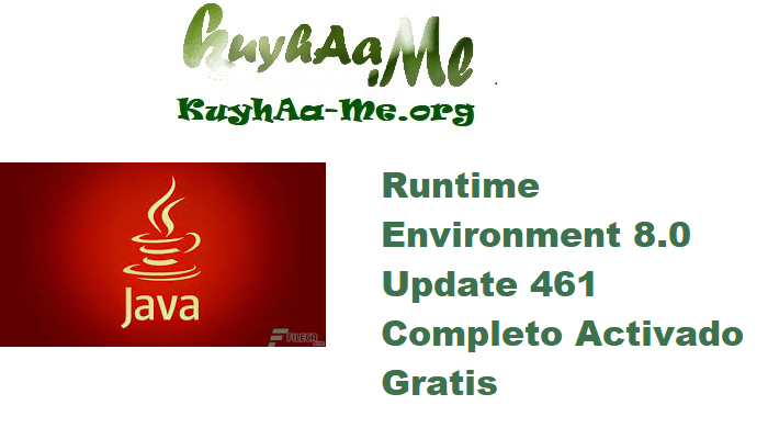 Download Java SE Runtime Environment 8.0 Update 461 Completo Activado Gratis