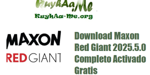 Download Maxon Red Giant 2025.5.0 Completo Activado Gratis