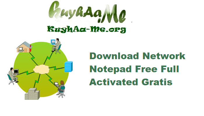 Download Network Notepad Free 6.1.5 Full Activated Gratis 