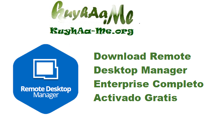 Download Remote Desktop Manager Enterprise 2025.2.20 Completo Activado Gratis 