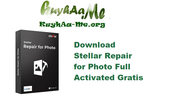 Download Stellar Repair for Photo 8.7.0.8 Full Activated Gratis
