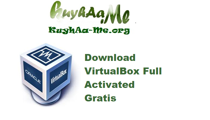 Download VirtualBox 7.2.0.170228 Full Activated Gratis 