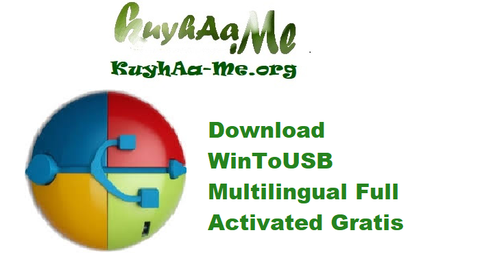 Download WinToUSB 10.0 Multilingual Full Activated Gratis