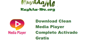 Download Clean Media Player 2025.8.7.1 Completo Activado Gratis 