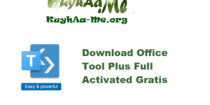 Download Office Tool Plus 10.25.54 Full Activated Gratis 