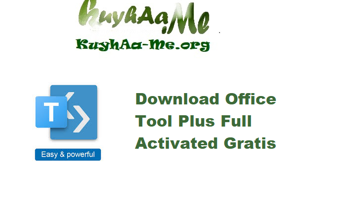 Download Office Tool Plus 10.25.54 Full Activated Gratis 