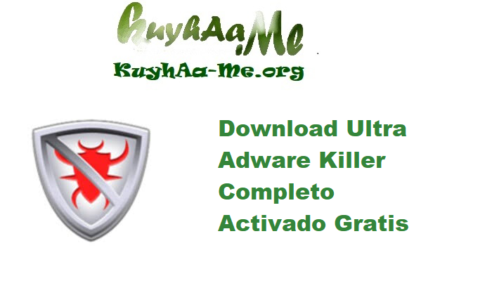 Download Ultra Adware Killer 10.9.7 Completo Activado Gratis