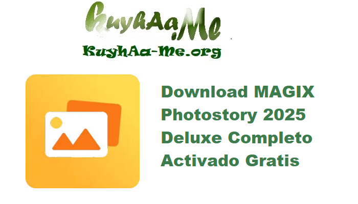 Download MAGIX Photostory 2025 Deluxe 24.0.1.233 Completo Activado Gratis 