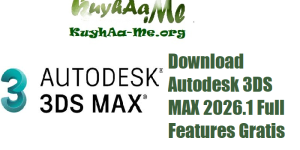 Download Autodesk 3DS MAX 2026.1 Full Features Gratis 