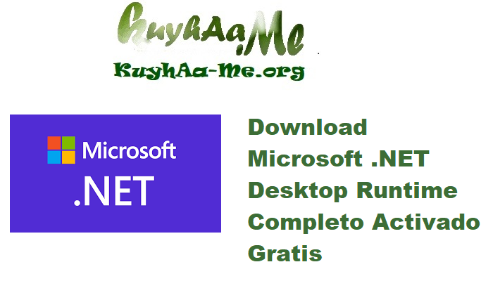 Download Microsoft .NET Desktop Runtime 9.0.8 Build 35118 Completo Activado Gratis
