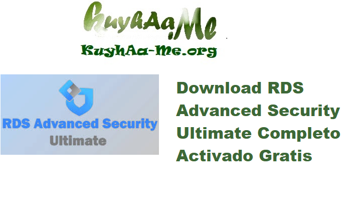 Download RDS Advanced Security Ultimate 7.3.6.27 Completo Activado Gratis 