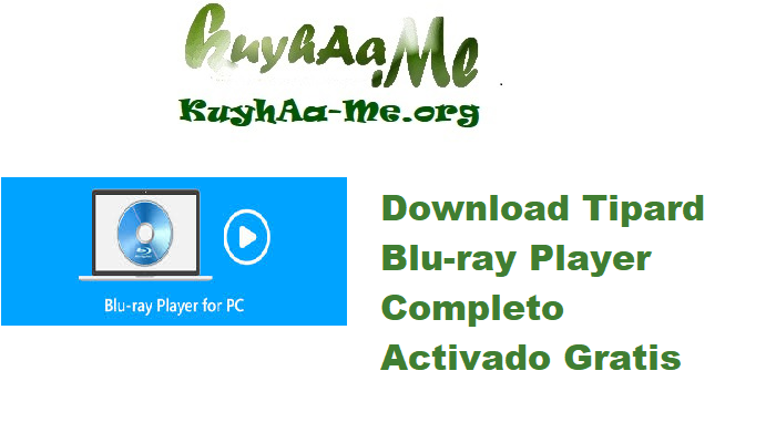 Download Tipard Blu-ray Player 6.3.60 Completo Activado Gratis