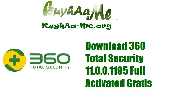 Download 360 Total Security 11.0.0.1195 Full Activated Gratis