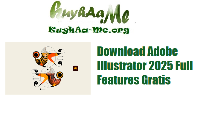 Download Adobe Illustrator 2025 Full Features Gratis