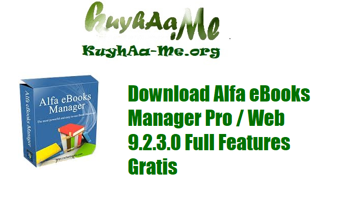 Download Alfa eBooks Manager Pro Web 9.2.3.0 Full Features Gratis