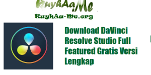 Download DaVinci Resolve Studio Full Featured Gratis Versi Lengkap