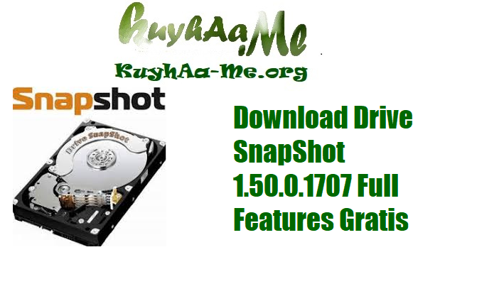 Download Drive SnapShot 1.50.0.1707 Full Features Gratis