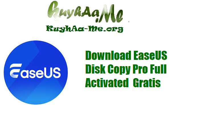 Download EaseUS Disk Copy Pro Full Activated  Gratis