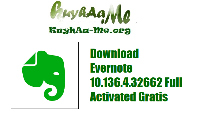 Download Evernote 10.136.4.32662 Full Activated Gratis