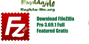 Download FileZilla Pro 3.69.1 Full Featured Gratis