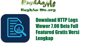 Download HTTP Logs Viewer 7.00 Beta Full Featured Gratis Versi Lengkap