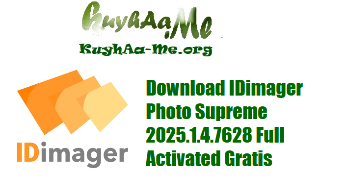 Download IDimager Photo Supreme Full Activated Gratis