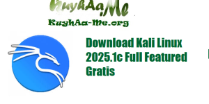 Download Kali Linux 2025.1c Full Featured Gratis