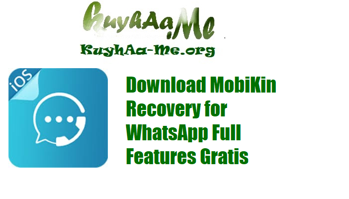 Download MobiKin Recovery for WhatsApp Full Features Gratis