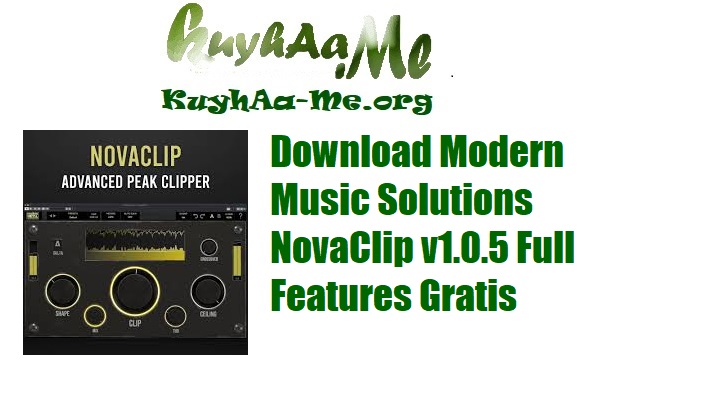 Download Modern Music Solutions NovaClip v1.0.5 Full Features Gratis
