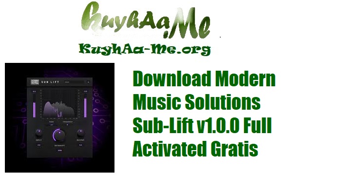 Download Modern Music Solutions Sub-Lift v1.0.0 Full Activated Gratis