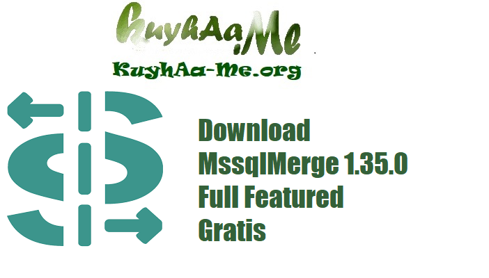 Download MssqlMerge 1.35.0 Full Featured Gratis