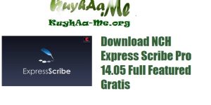 Download NCH Express Scribe Pro 14.05 Full Featured Gratis