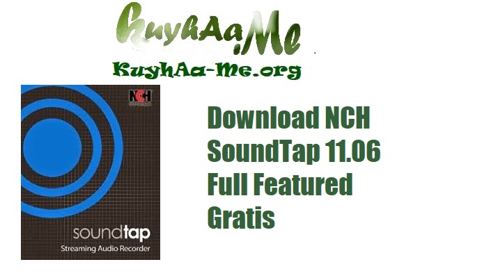 Download NCH SoundTap 11.06 Full Featured Gratis