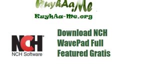 Download NCH WavePad Full Featured Gratis