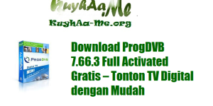 Download ProgDVB 7.66.3 Full Activated Gratis – Tonton TV Digital dengan Mudah