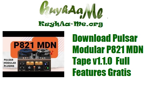 Download Pulsar Modular P821 MDN Tape v1.1.0  Full Features Gratis