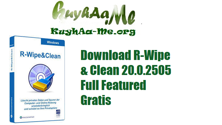 Download R-Wipe & Clean 20.0.2505 Full Featured Gratis